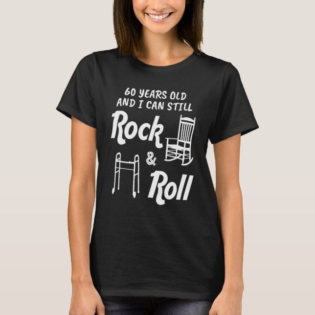 Camiseta Funny 60th Birthday Gag Gift Rock and Roll (Anverso)