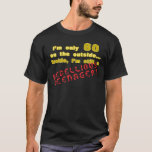 Camiseta Funny 60th Birthday Present<br><div class="desc">Este gracioso obsequio por la actitud es grandioso para hombres o mujeres que cumplen 60 años pero siguen actuando como un adolescente rebelde.</div>