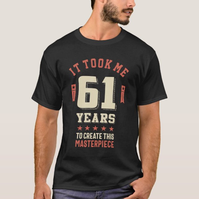 Camiseta Funny 61 años - Regalo de cumpleaños número 61 (Anverso)