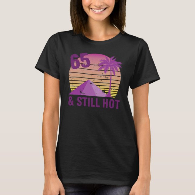 Camiseta Funny 65th Birthday Hot (Anverso)