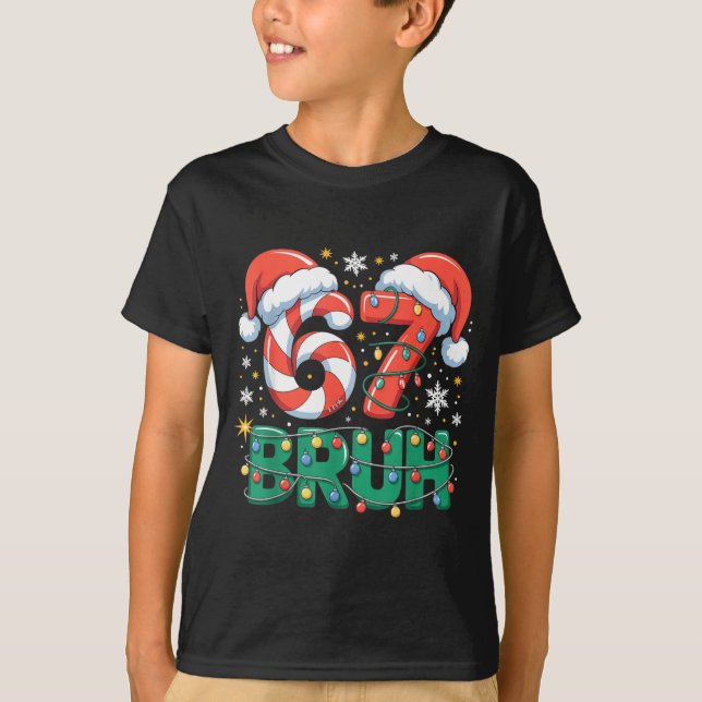 Camiseta Funny 67 Bruh Christmas Design Meme Lights Candy C (Anverso)