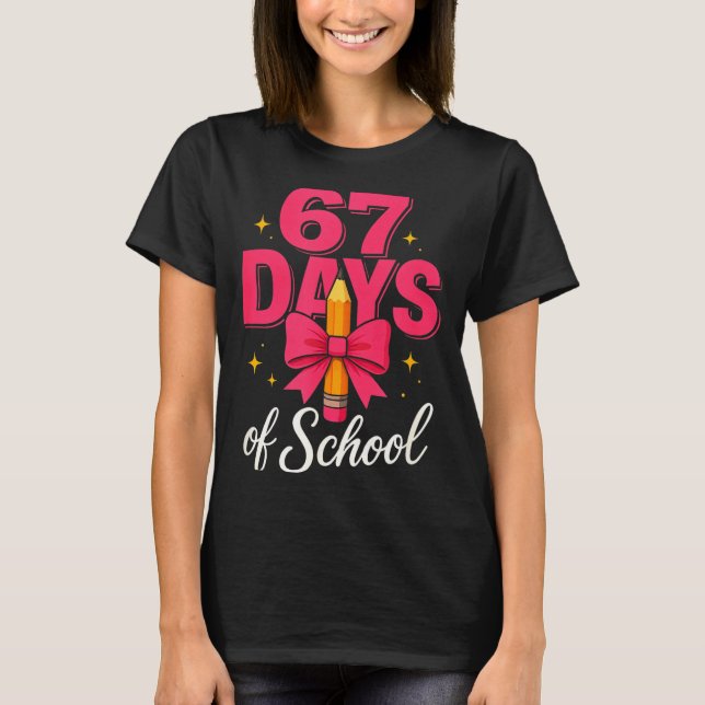 Camiseta Funny 67 Days Of School Pencil Bow Design  (Anverso)