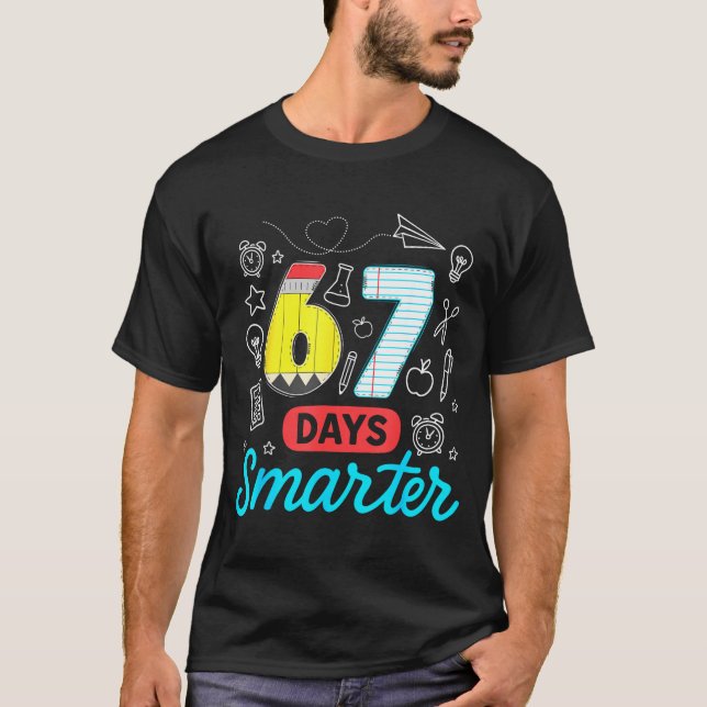 Camiseta Funny 67 Days Smarter Six Seven Meme Teachers Stud (Anverso)