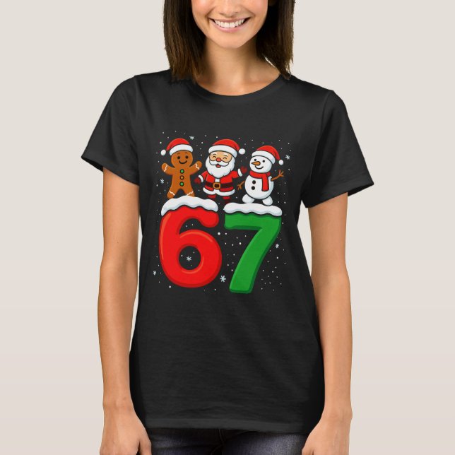 Camiseta Funny 67 Meme Xmas Six Seven Santa Snowman Christm (Anverso)