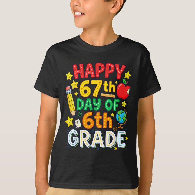 Camiseta Funny 67th Day Of 6th Grade Teacher Student Six Se (Anverso)