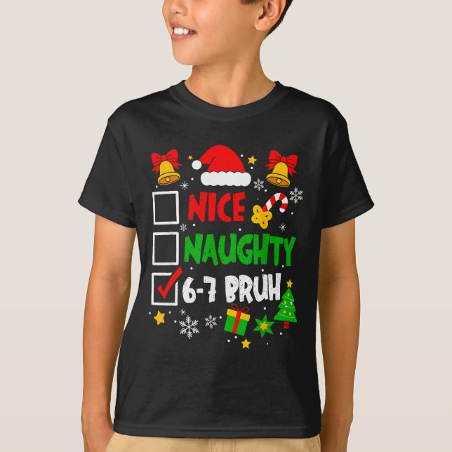 Camiseta Funny 6-7 Bruh Christmas Checklist Cute Naughty Ni (Anverso)