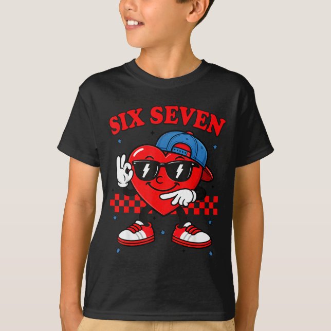 Camiseta Funny 6 7 Meme Heart Six Seven 67 Valentine Couple (Anverso)