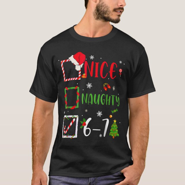 Camiseta Funny 6-7 Meme Nice Naughty 67 Christmas Brain Rot (Anverso)