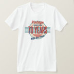Camiseta Funny 70th Birthday Fashioned<br><div class="desc">Una elegante idea de regalo de cumpleaños retro vintage para hombres o mujeres que celebran una edad hito.</div>