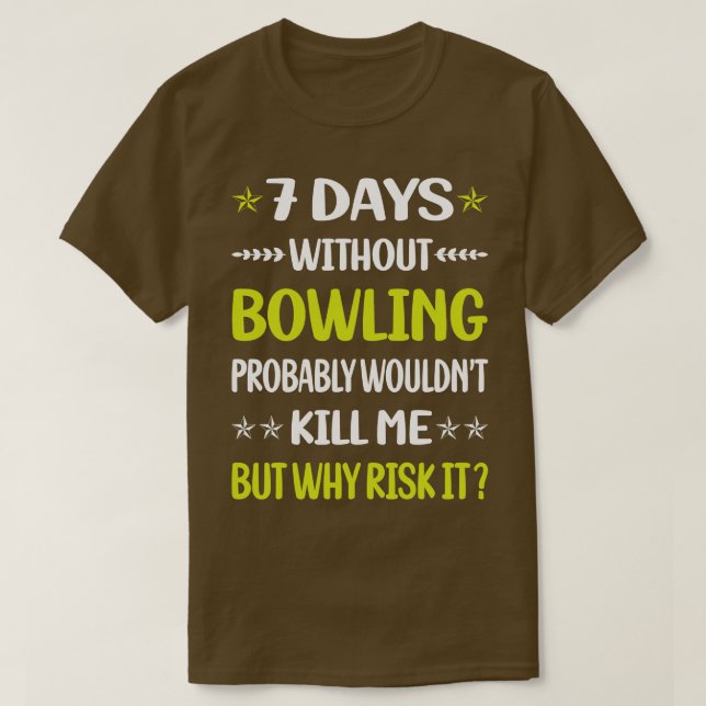 Camiseta Funny 7 días sin boliche (Diseño del anverso)