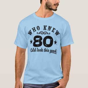 Camiseta Funny 80 cumpleaños
