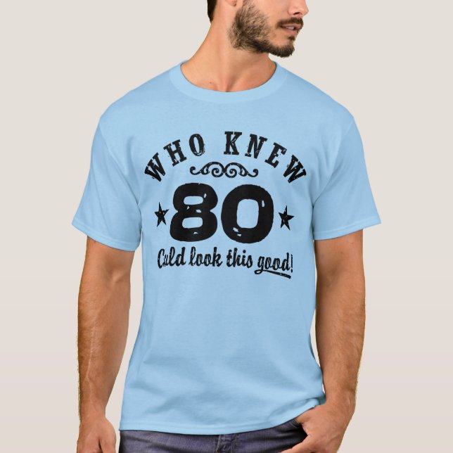 Camiseta Funny 80 cumpleaños (Anverso)