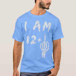Camiseta Funny 83rd Birthday I Am 82 Plus Skeleton Middle F<br><div class="desc">Funny 83 Aniversario Yo Tengo 82 Más Dedo Medio Skeleton .</div>