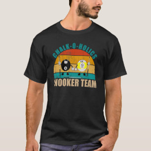 Camiseta Funny 8 9 Ball Billiards Team Chalk-O-Holics Snook