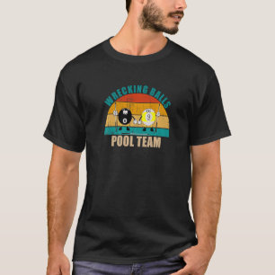 Camiseta Funny 8 9 Ball Billiards Team Wrecking Balls Pool