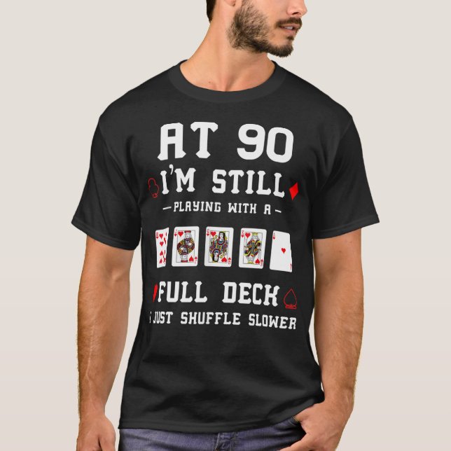 Camiseta Funny 90th Birthday Gift 90 Year Old Cards  (Anverso)