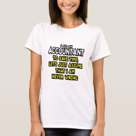 Camiseta Funny Accountant Gift Ideas T-Shirt