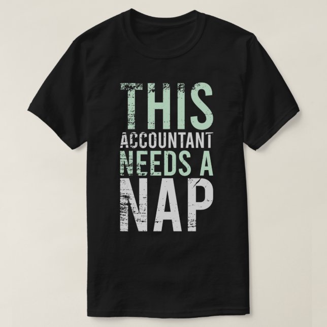 Camiseta Funny Accountant Napping Cote Gift Cumpleaños 8 (Diseño del anverso)