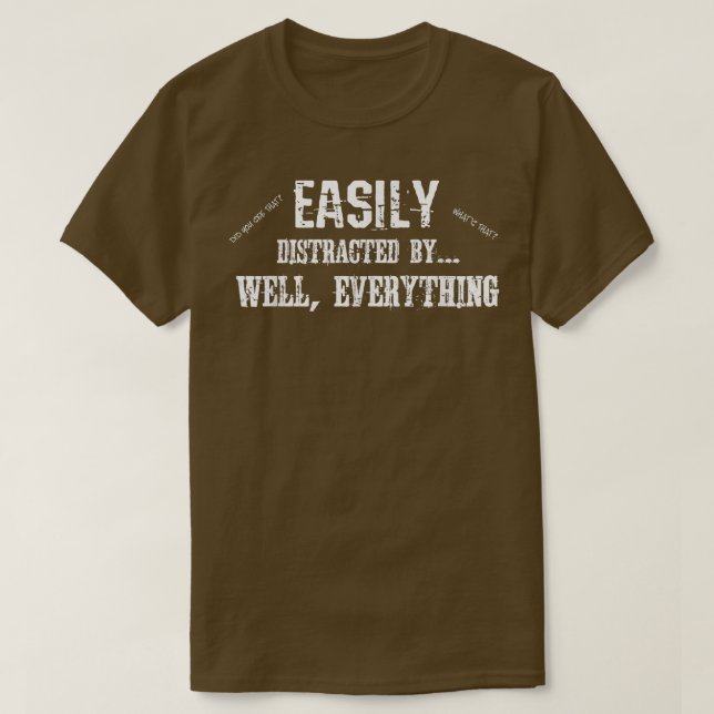 Camiseta Funny ADD ADHD Easily Distracted By Everything  (Diseño del anverso)