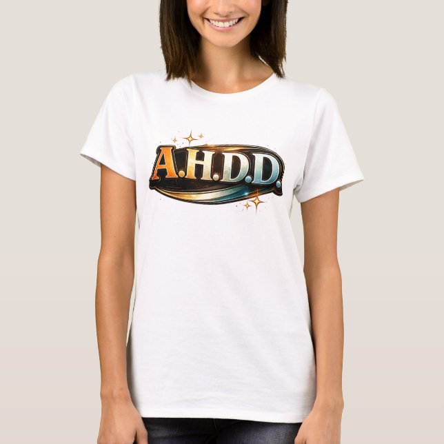 Camiseta Funny ADHD Humor (Anverso)