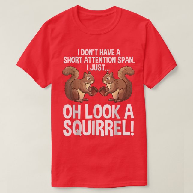 Camiseta Funny ADHD Squirrel Design For Men Women Chipmunk  (Diseño del anverso)