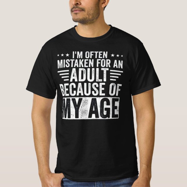 Camiseta Funny Adult Quote – “I’m Often Mistaken for an Adu (Anverso)