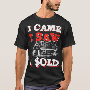 Camiseta Funny Agente Inmobiliario Diciendo Que Vine Y Vi S