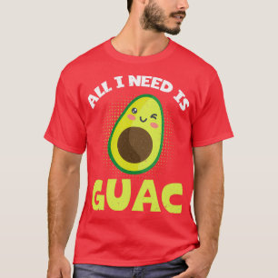 Camiseta Funny Aguacate Amante Todo Lo Que Necesito Es Guac