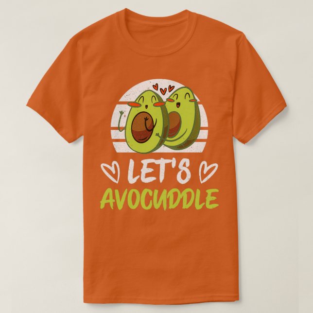 Camiseta Funny aguacate Lover Avocuddle Aburrido 2 (Diseño del anverso)