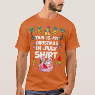 Camiseta Funny And Ugly This Is My Christmas In July Summer