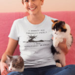 Camiseta Funny Angry Kitty Cat lover Touchy Feely<br><div class="desc">Este diseño fue creado a través del arte digital, y puede ser personalizado eligiendo la opción más personalizar. Contáctame en colorflowcreations@gmail.com si quieres tener este diseño en otro producto. Compra mi pintura de acrílico abstracta original a la venta en www.etsy.com/shop/colorflowart. Ver más de mis creaciones o seguirme en www.facebook.com/colorflowcreations, www.instagram.com/colorflowcreations,...</div>