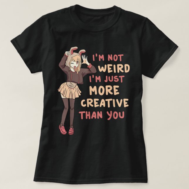 Camiseta Funny Anime Girl Creative Quote (Diseño del anverso)