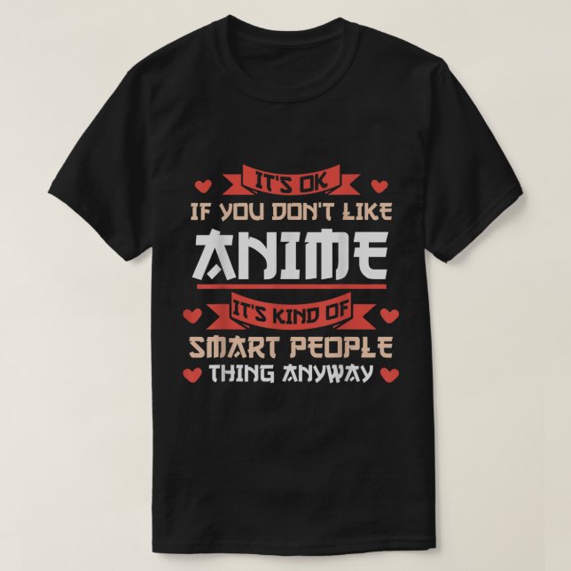 Camiseta Funny Anime Smart People Quote Design (Diseño del anverso)