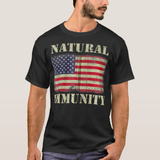 Camiseta Funny Anti Vaccine Natural Immunity Medical Freedo