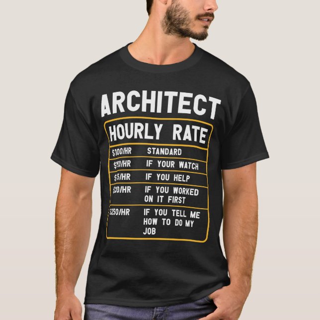 Camiseta Funny Architect Hourrate T-Shirt (Anverso)