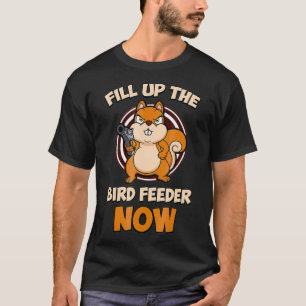 Camiseta Funny ardilla Bossy Squirrel Llenar BirdFeeder
