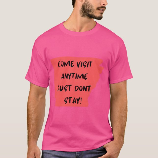 Camiseta Funny Arkansas State Come Visit Dont Stay Oversize (Anverso)