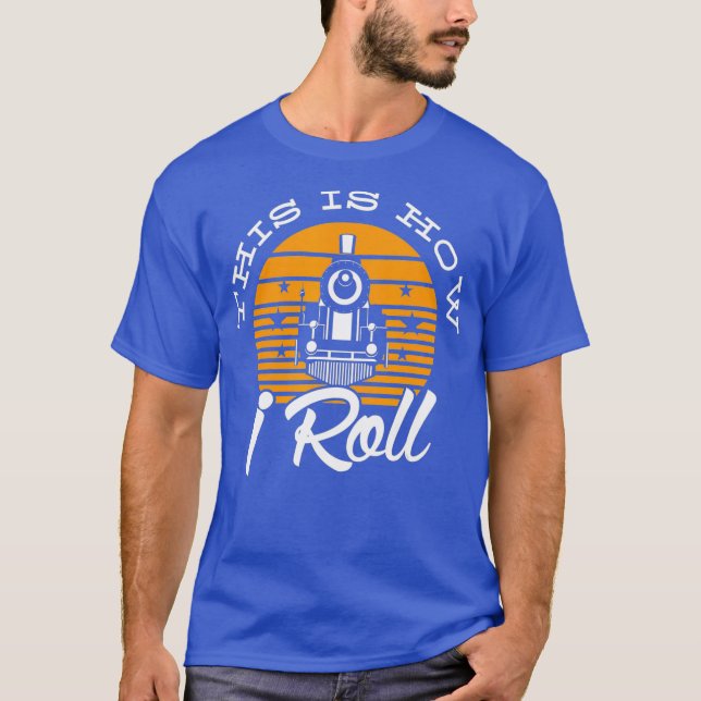 Camiseta Funny Así es como rollo el tren ferroviario (Anverso)