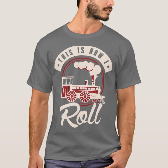 Camiseta Funny Así es como rollo el tren ferroviario (Anverso)
