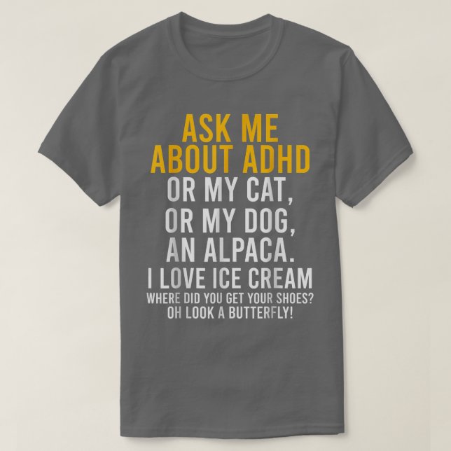 Camiseta Funny Ask Me About ADHD Autism Mental Health Aware (Diseño del anverso)