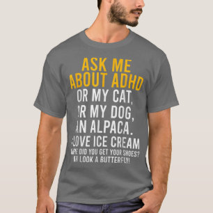 Camiseta Funny Ask Me About ADHD Autism Mental Health Aware