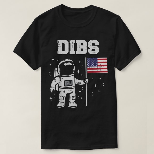 Camiseta Funny Astronaut Dibs Space Meme Design (Diseño del anverso)