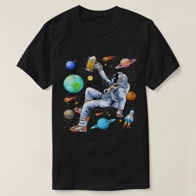 Camiseta Funny Astronaut Drinks Beer In Space Outer Space B (Diseño del anverso)