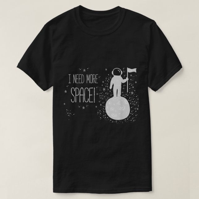 Camiseta Funny Astronaut Space Quote Design (Diseño del anverso)