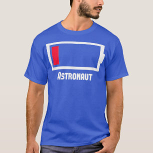 Camiseta Funny Astronauta de trabajo de baja ocupación de b