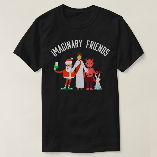 Camiseta Funny Atheist Anti Religion  Imaginary Friend Grap (Diseño del anverso)