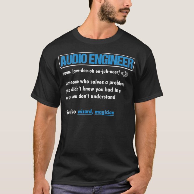 Camiseta Funny Audio Engineer Definition Sound Technician E (Anverso)