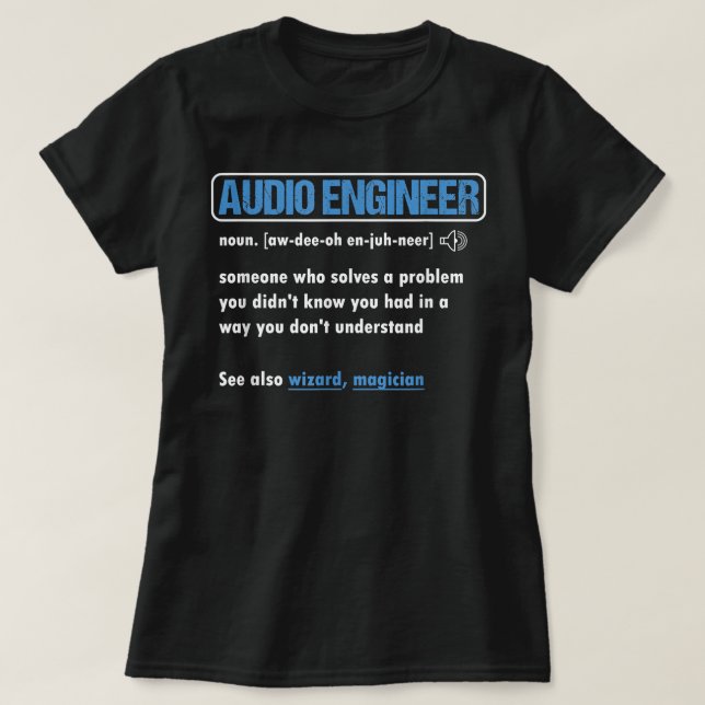 Camiseta Funny Audio Engineer Definition Sound Technician E (Diseño del anverso)