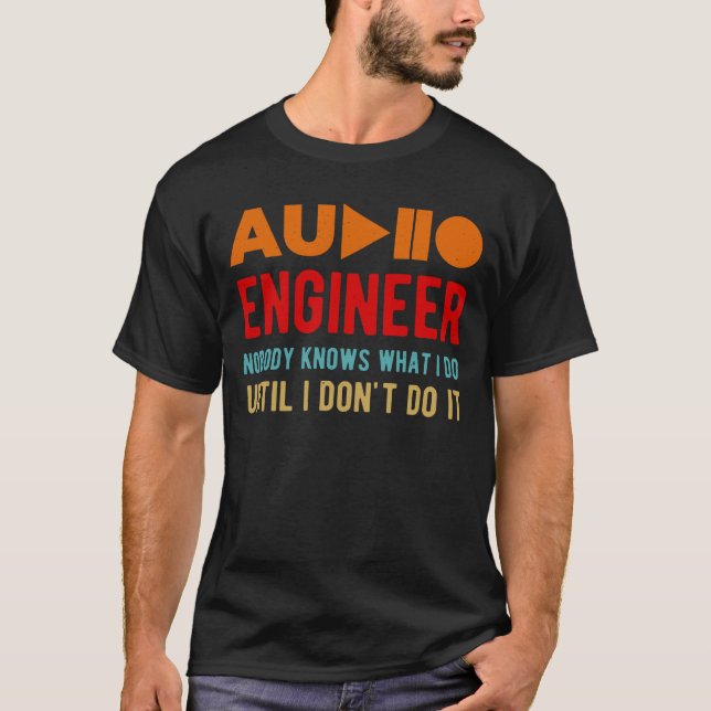 Camiseta Funny Audio Sound Engineer (Anverso)