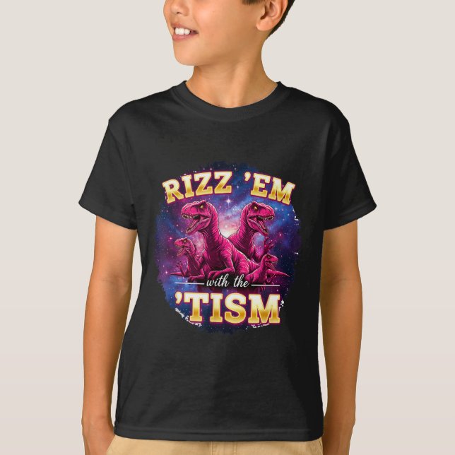 Camiseta Funny Autism Rizz Em With The Tism Dinosaur Meme A (Anverso)